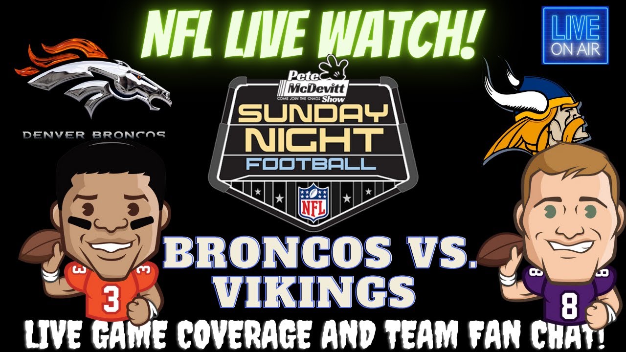 Minnesota Vikings vs Denver Broncos Vikings vs Broncos Broncos vs