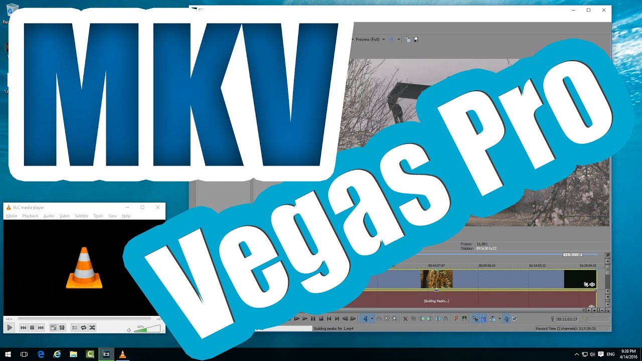 How to open .MKV files in Vegas Pro (VLC, Lossless Method)