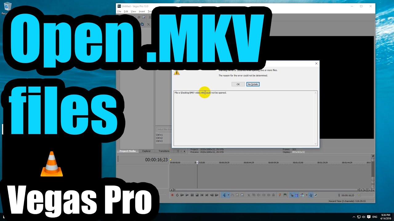 How to open .MKV files in Vegas Pro (VLC, Lossless Method) - YouTube