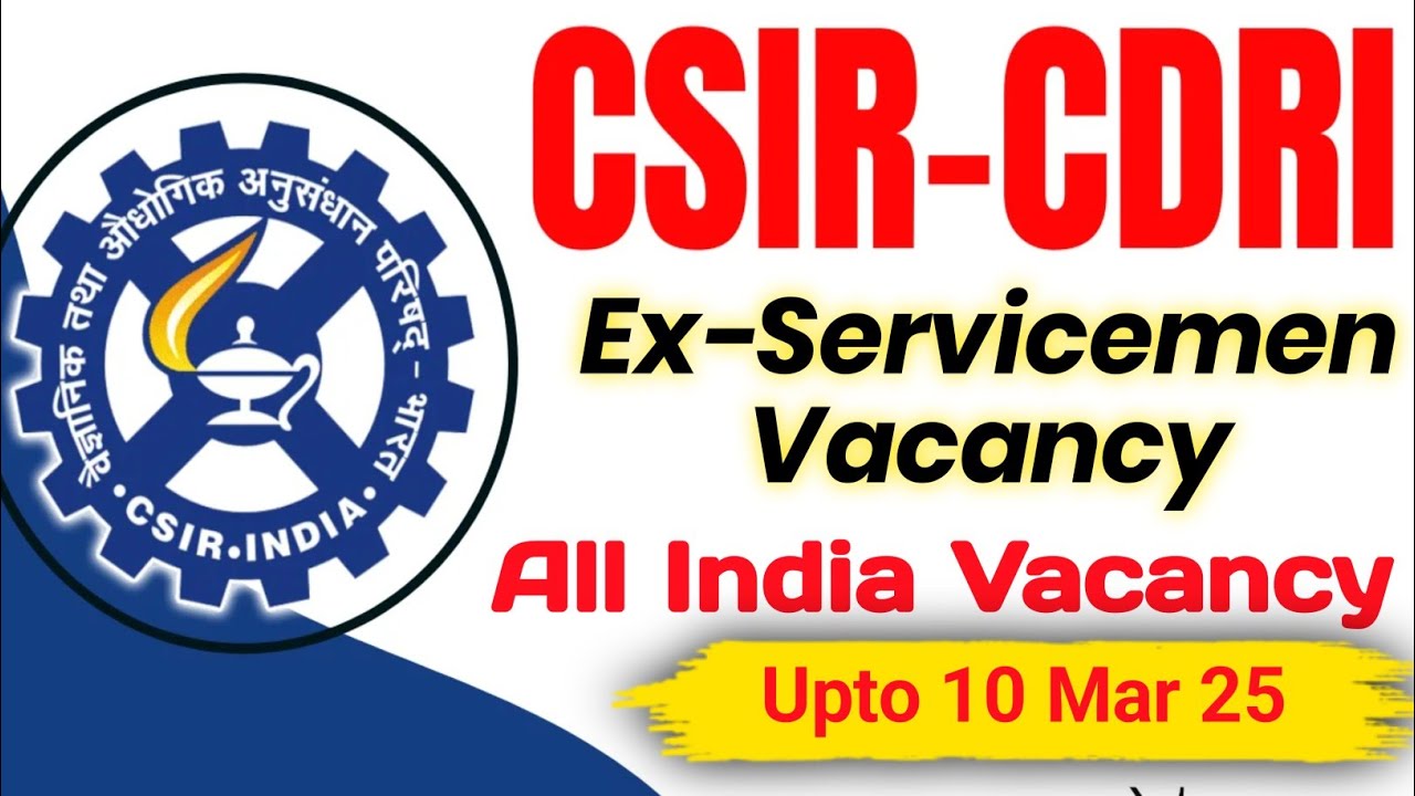 CSIR CDRI Vacancy | vacancy for ex servicemen | ex servicemen job ...