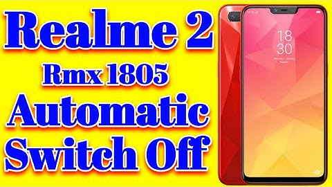 Realme 2 Automatic Switch Off Problem | Realme 1805 Automatic Switch Off Problem Solution