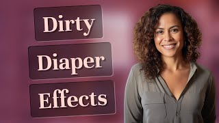What Happens to Baby Skin After 12 Hours in a Dirty Diaper?