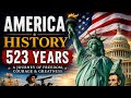 The Complete History of America | 1492 to 2026 || The Dark & Powerful History of the United States