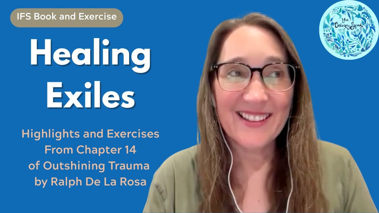 Healing Exiles: Chapter 14 of Outshining Trauma