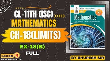 LIMITS || EX-18(B) || FULL || CH-18 || CL-11TH || ISC || OP MALHOTRA || ⁨@ProblemsBeater⁩