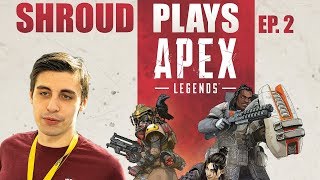 Shroud Plays Apex Legends For the First Time | Full Gameplay | Ep. 2