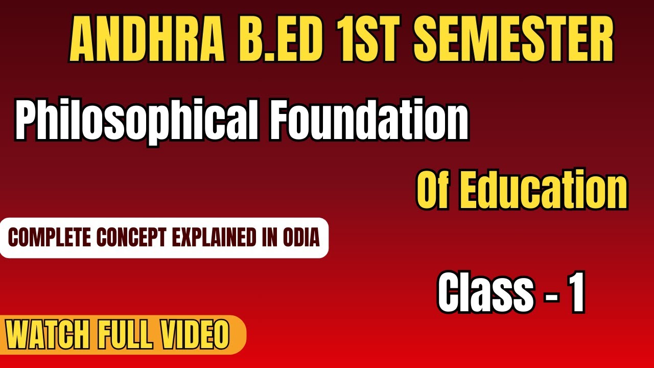 B.Ed 1st Semester l Philosophical Foundation of Education | Class 1 | Ama Pathasala | Swati Mam