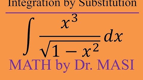 Integral of x^3/sqrt(1-x^2) (substitution), How to integrate, Indefinite integral, Integration, Calc
