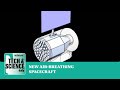 New air powered spacecraft designed by UK scientists …Tech &amp; Science Daily podcast