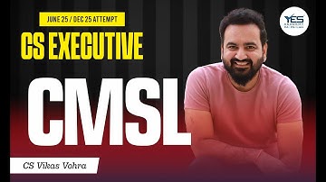CS Executive CMSL Demo (Lec 1) June 25/Dec 25 | CS Vikas Vohra