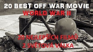 20 nejlepších filmů z 2. Světové války / The 20 best films from World War II ( 1. díl )