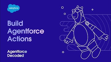 Build Agentforce Actions | Agentforce Decoded
