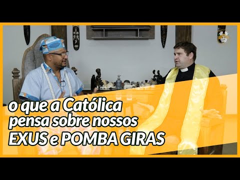 Visão da Igreja Católica sobre os Exus e Pomba Giras  - Pai André de Oxalá