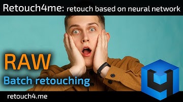 RAW batch retouching in Retouch4me plugins based on neural networks