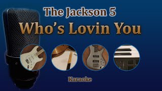 Who's Lovin You - The Jackson 5 (Karaoke)