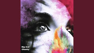 Big and Chunky - Vladivan