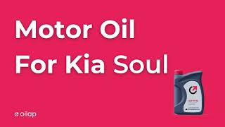 Best Motor Oil For Kia Soul - Kia Soul Engine Oil Recommendations | Oilap