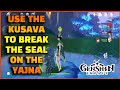 Genshin Impact: Use the Kusava to break the seal on Yajna