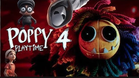 Poppy Playtime Chapter 4 Gameplay Trailer - Doey trailer 👌  🎮