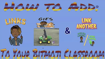 How to Add Links, Animated Gifs, and How to Link Another Presentation to Your Bitmoji Classroom!