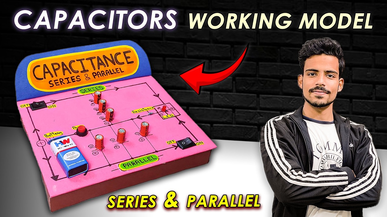How to make CAPACITANCE in Series & Parallel | Physics Working Model # ...