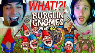 We Tried Burglin' Gnomes...It Got WEIRD