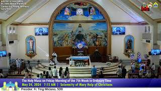 May 24 2024 7:15AM Rosary and Holy Mass on Friday of the 7th Week in Ordinary Time