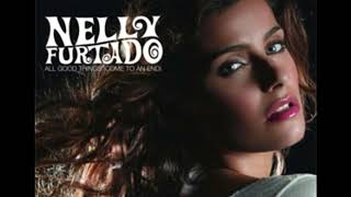 All Good Things (Come To An End) - Nelly Furtado / Instrumental with Backvocals