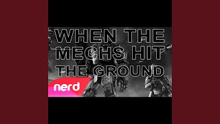 When the Mechs Hit the Ground