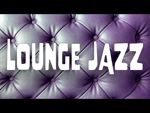 Relaxing Lounge Bar JAZZ Playlist - Smooth & Exquisite JAZZ
