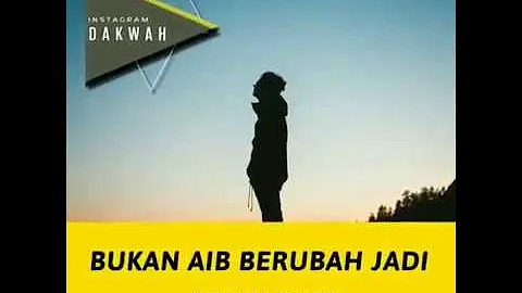 BUKAN AIB Berubah jadi lebih baik lagi