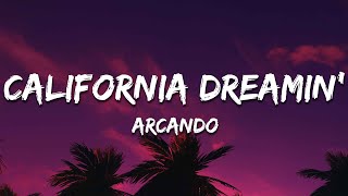 Arcando - California Dreamin' (Lyrics)