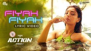 Action Fiyah Fiyah Lyric Video Vishal, Akanksha Puri Hiphop Tamizha Navz-47 Sundar.c