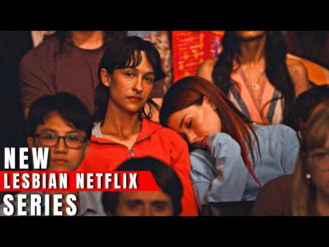 New Lesbian Series On NETFLIX 2025