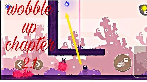 Wobble up chapter 2.1