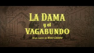La dama y el vagabundo (1955) (Créditos y textos españoles originales de época)