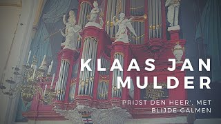 Klaas Jan Mulder speelt Prijst den Heer' chords