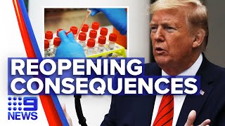 Coronavirus: Trump reopens America as death toll rises | Nine News Australia