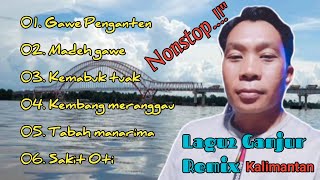 Nonstop..!!' Kumpulan lagu-lagu ganjur Dayak Remix Kalimantan@YudaChannel126