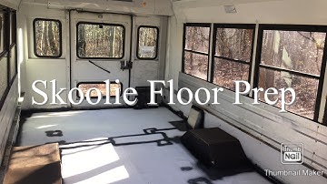 Skoolie Short Bus Conversion / Floor Prep and Paint