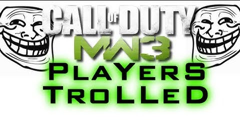Mw3 Trolling NooBs