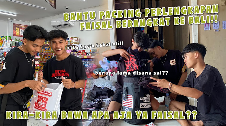 MENGIKUTI PERSIAPAN FAISAL KETIKA MAU BERANGKAT KE BALI !!