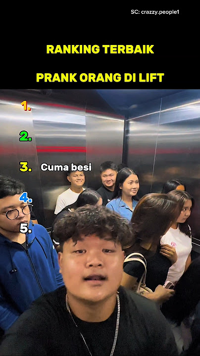 Ranking Prank Orang di Lift