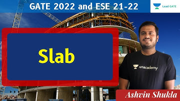 Slab | GATE 2022 and ESE 21-22 | Ashvin Shukla