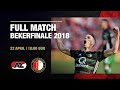 BEKERFINALE 2018 | AZ - FEYENOORD | FULL MATCH