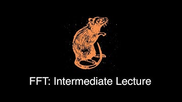 Algorithms in Depth: FFT, Intermediate Lecture
