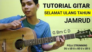 (Gitar Tutorial) JAMRUD - Selamat Ulang Tahun (Genjrengan dan Chord mudah di pahami pemula)