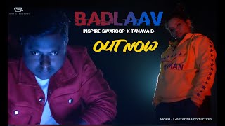 Badlaav Ii Inspire Swaroop X Tanaya D Ii Rudeskillz Beats Ii Official Video