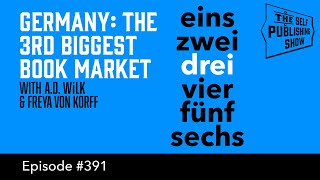 (The Self Publishing Show, episode 391) Germany: the 3rd Biggest Book Market
