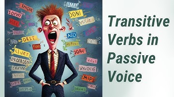 Verbs in Action: Transitive Verbs in Passive Voice